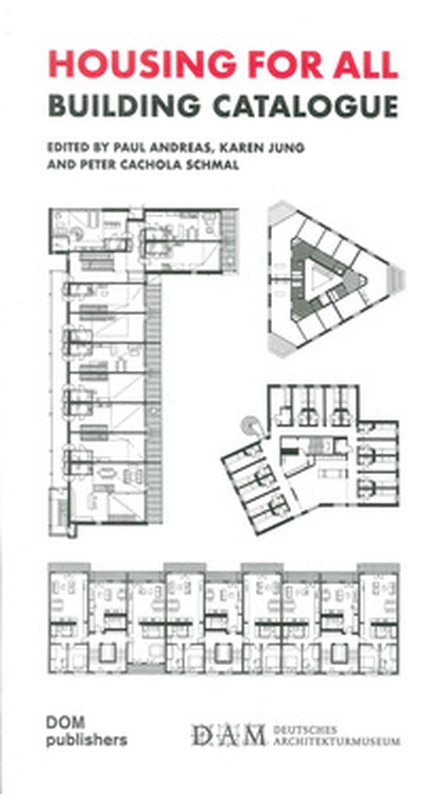 Housing for all. Building catalogue - Librerie.coop Housing for all. Building catalogue - Librerie.coop