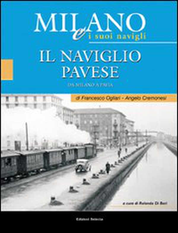 Milano e i suoi Navigli - Librerie.coop Milano e i suoi Navigli - Librerie.coop