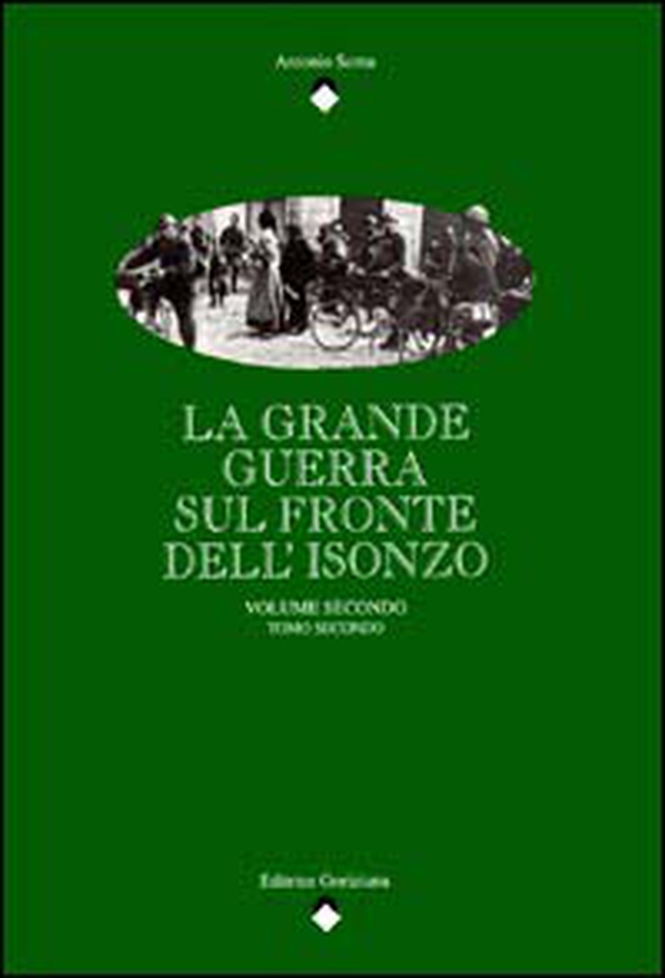 La Grande Guerra sul fronte dell'Isonzo - Librerie.coop La Grande Guerra sul fronte dell'Isonzo - Librerie.coop