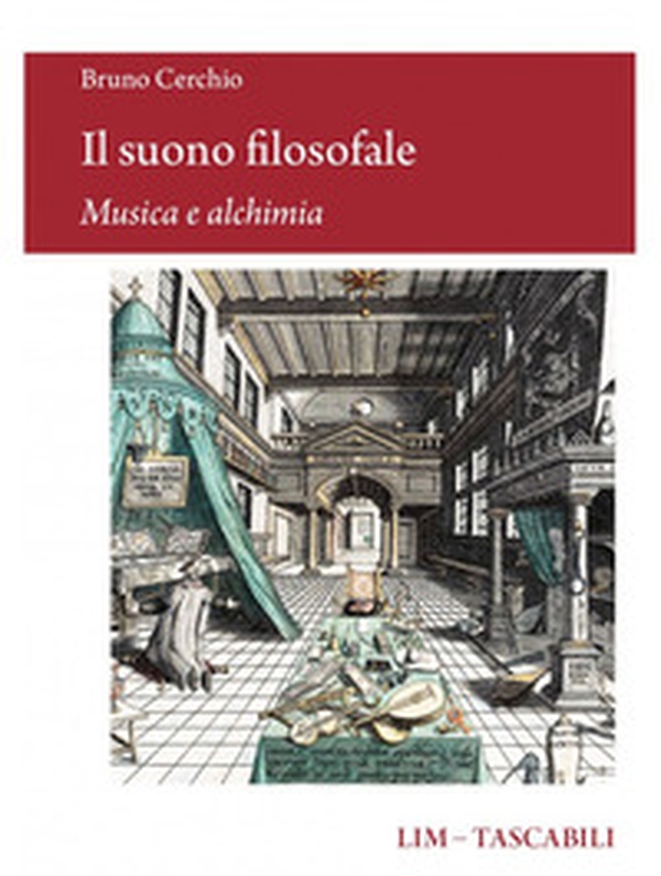 Il suono filosofale: musica e alchimia - Librerie.coop Il suono filosofale: musica e alchimia - Librerie.coop