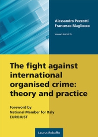 The fight against international organised crime: theory and practice - Librerie.coop