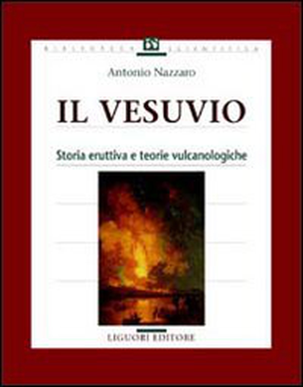 Il vesuvio. Storia eruttiva e teorie vulcanologiche - Librerie.coop Il vesuvio. Storia eruttiva e teorie vulcanologiche - Librerie.coop