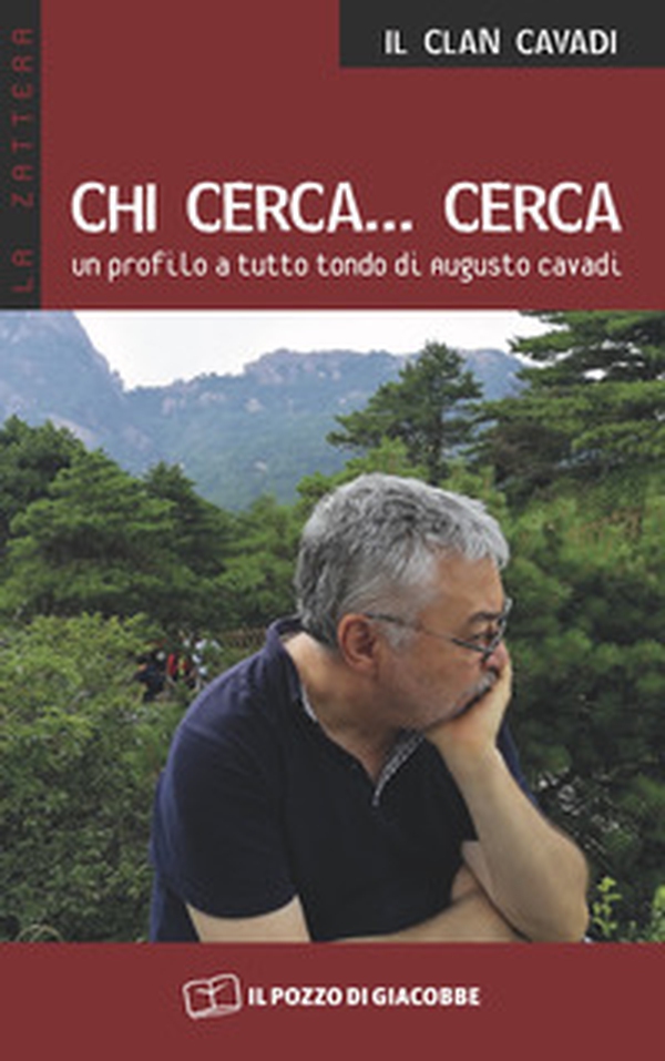 Chi cerca... cerca. Un profilo a tutto tondo di Augusto Cavadi - Librerie.coop Chi cerca... cerca. Un profilo a tutto tondo di Augusto Cavadi - Librerie.coop