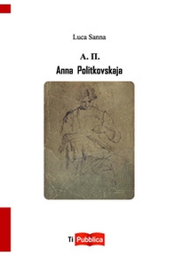 Anna Politkovskaja - Librerie.coop