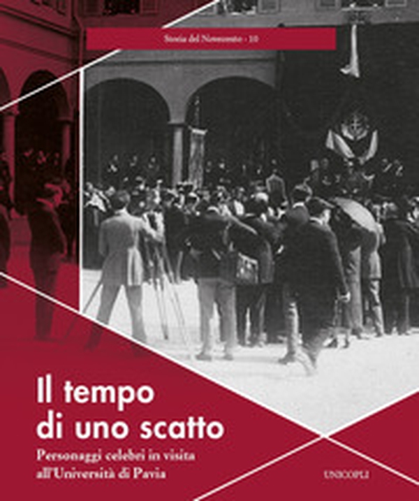 Il tempo di uno scatto. Personaggi celebri in visita all'Università di Pavia - Librerie.coop Il tempo di uno scatto. Personaggi celebri in visita all'Università di Pavia - Librerie.coop