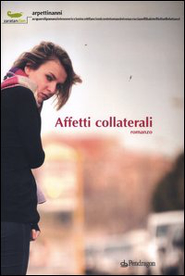Affetti collaterali - Librerie.coop Affetti collaterali - Librerie.coop