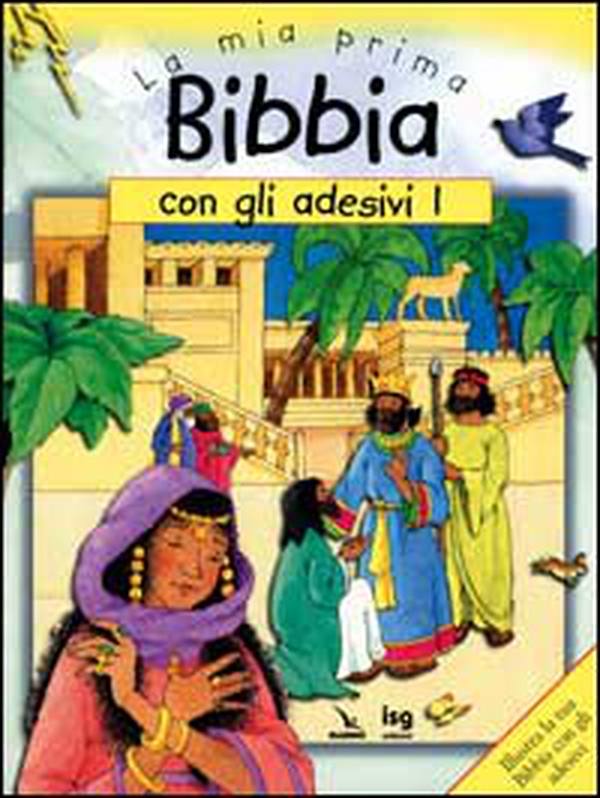 La mia prima Bibbia con gli adesivi - Vol. 1 - Librerie.coop La mia prima Bibbia con gli adesivi - Vol. 1 - Librerie.coop
