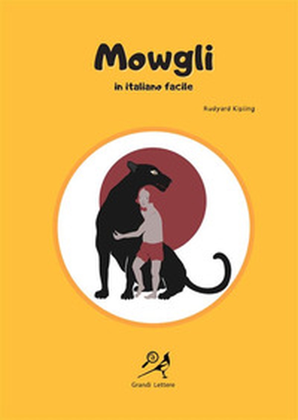 Mowgli in italiano facile. Ediz. ad alta leggibilità - Librerie.coop Mowgli in italiano facile. Ediz. ad alta leggibilità - Librerie.coop