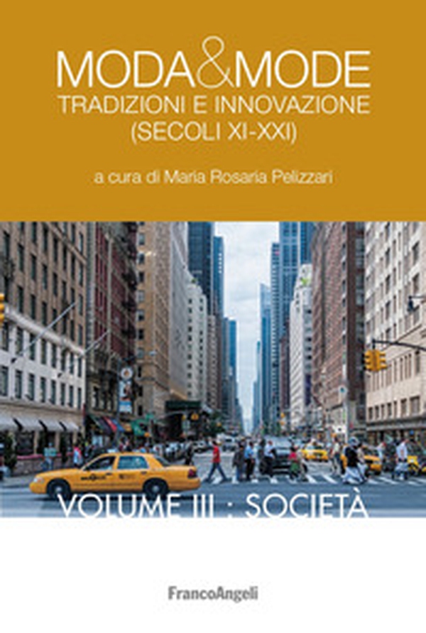 Moda & mode. Tradizioni e innovazione (secoli XI-XXI) - Librerie.coop Moda & mode. Tradizioni e innovazione (secoli XI-XXI) - Librerie.coop