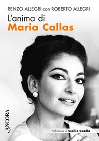 L'anima di Maria Callas - Librerie.coop