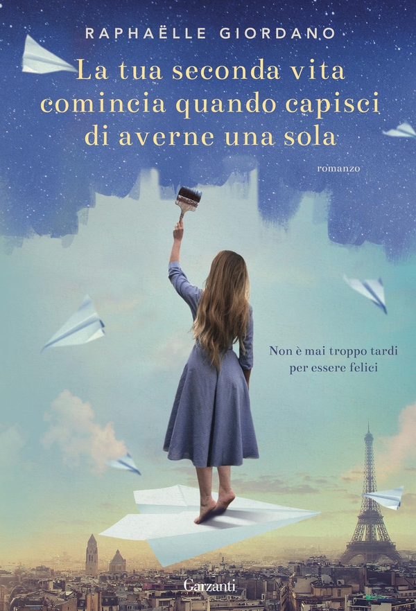 La tua seconda vita comincia quando capisci di averne una sola - Librerie.coop La tua seconda vita comincia quando capisci di averne una sola - Librerie.coop
