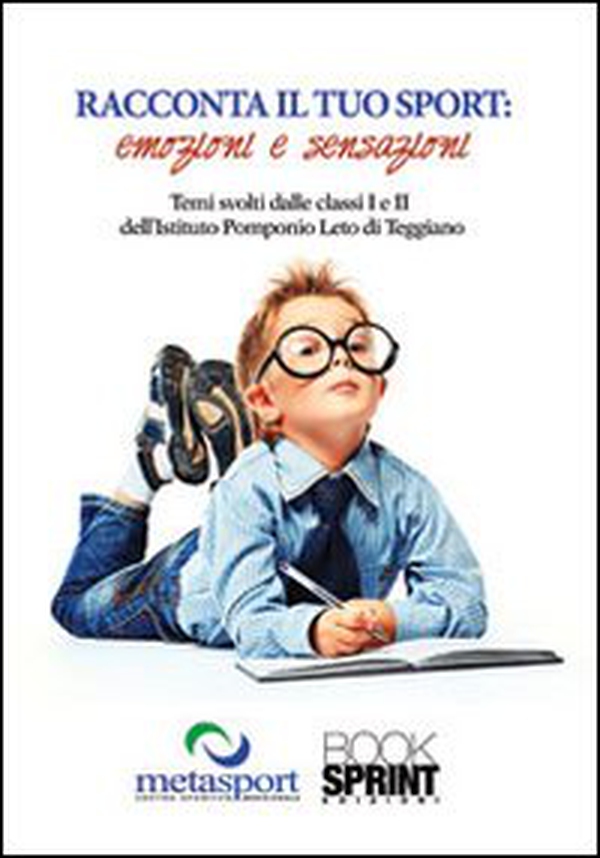 Racconta il tuo sport. Emozioni e sensazioni - Librerie.coop Racconta il tuo sport. Emozioni e sensazioni - Librerie.coop