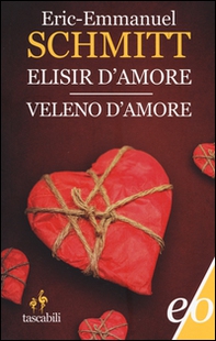 Elisir d'amore-Veleno d'amore - Librerie.coop