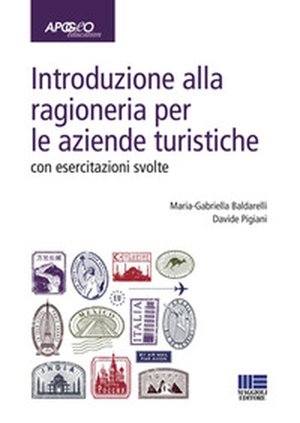 Introduzione alla ragioneria per le aziende turistiche. Con esercitazioni svolte - Librerie.coop Introduzione alla ragioneria per le aziende turistiche. Con esercitazioni svolte - Librerie.coop