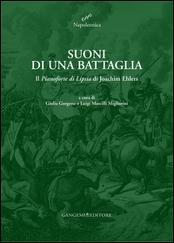 Suoni di una battaglia. Il «Pianoforte di Lipsia» di Joachim Ehlers - Librerie.coop Suoni di una battaglia. Il «Pianoforte di Lipsia» di Joachim Ehlers - Librerie.coop