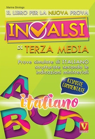 Il libro per la nuova prova INVALSI di terza media. Italiano. Risposte commentate - Librerie.coop