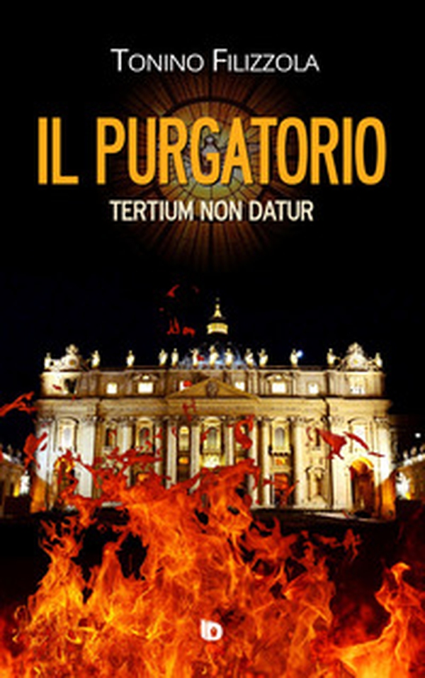 Il Purgatorio. Tertium non datur - Librerie.coop Il Purgatorio. Tertium non datur - Librerie.coop