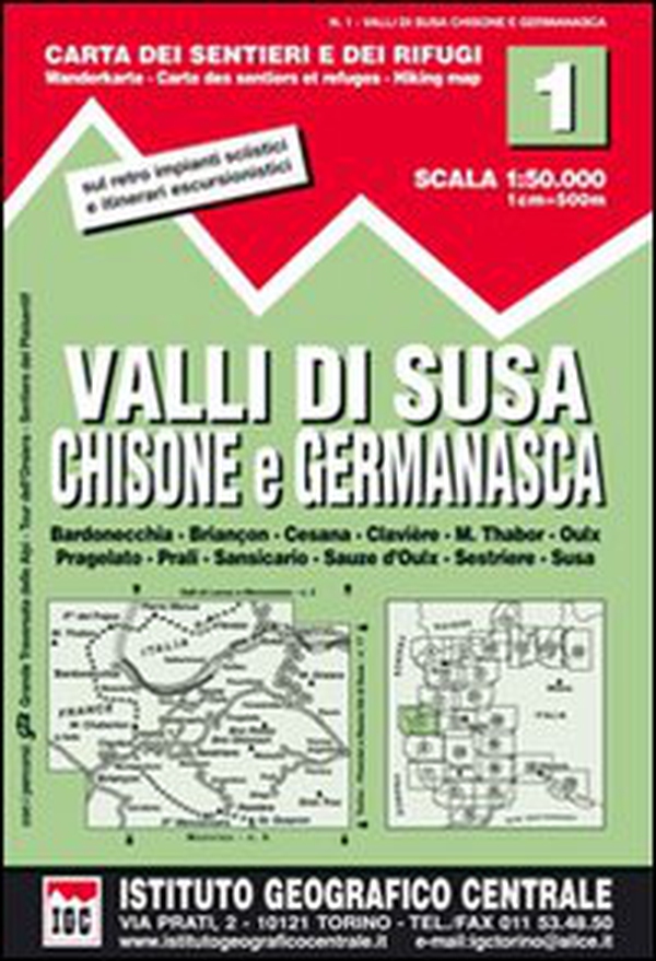 Carta n. 1 Val di Susa, Chisone e Germanasca 1:50.000. Carta dei sentiei e dei rifugi - Librerie.coop Carta n. 1 Val di Susa, Chisone e Germanasca 1:50.000. Carta dei sentiei e dei rifugi - Librerie.coop