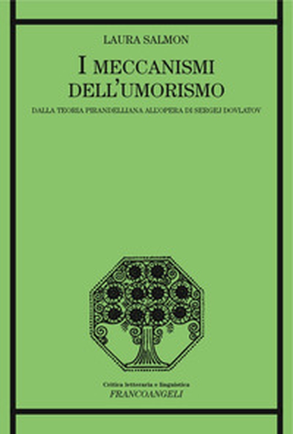 I meccanismi dell'umorismo. Dalla teoria pirandelliana all'opera di Sergej Dovlatov - Librerie.coop I meccanismi dell'umorismo. Dalla teoria pirandelliana all'opera di Sergej Dovlatov - Librerie.coop