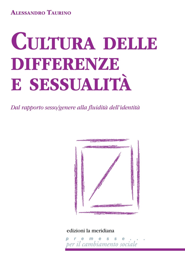 Cultura delle differenze e sessualità - Librerie.coop Cultura delle differenze e sessualità - Librerie.coop