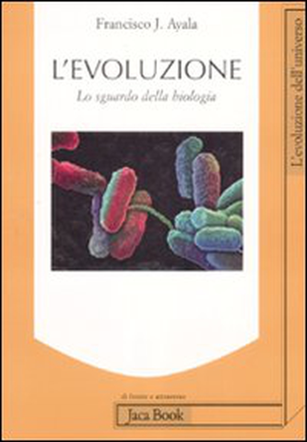 L'evoluzione. Lo sguardo della biologia - Librerie.coop L'evoluzione. Lo sguardo della biologia - Librerie.coop
