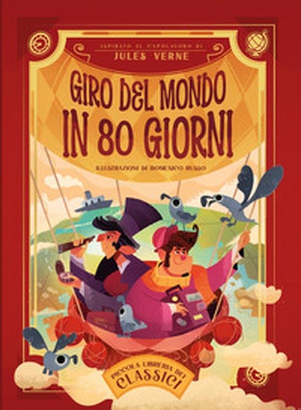 Giro del mondo in 80 giorni. Piccola libreria dei classici - Librerie.coop Giro del mondo in 80 giorni. Piccola libreria dei classici - Librerie.coop