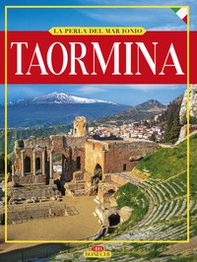 Taormina. La perla del Mar Ionio - Librerie.coop
