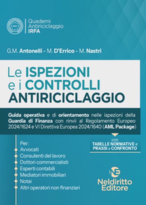 Le ispezioni ed i controlli antiriciclaggio. Guida operativa e di orientamento nelle ispezioni della Guardia di Finanza 2024 - Librerie.coop Le ispezioni ed i controlli antiriciclaggio. Guida operativa e di orientamento nelle ispezioni della Guardia di Finanza 2024 - Librerie.coop