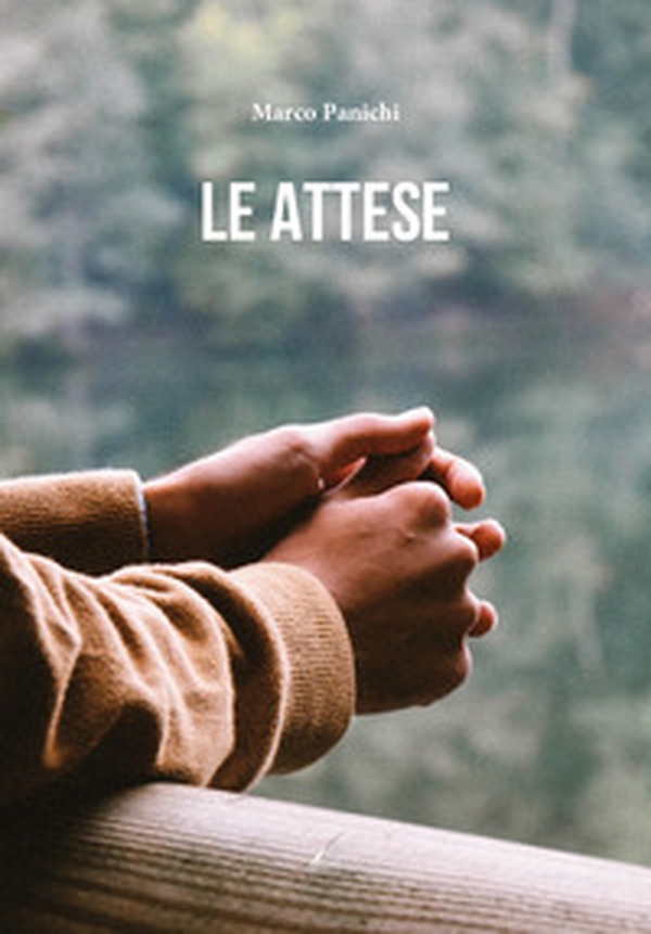 Le attese - Librerie.coop Le attese - Librerie.coop