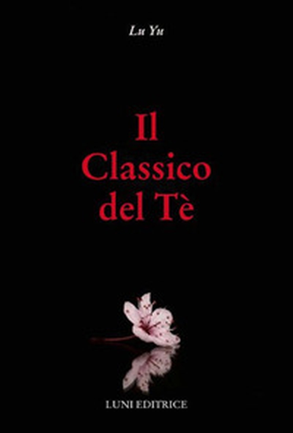 Il classico del tè - Librerie.coop Il classico del tè - Librerie.coop