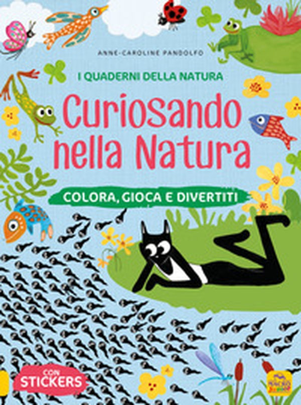 Curiosando nella natura. Colora, gioca e divertiti. Con adesivi - Librerie.coop Curiosando nella natura. Colora, gioca e divertiti. Con adesivi - Librerie.coop