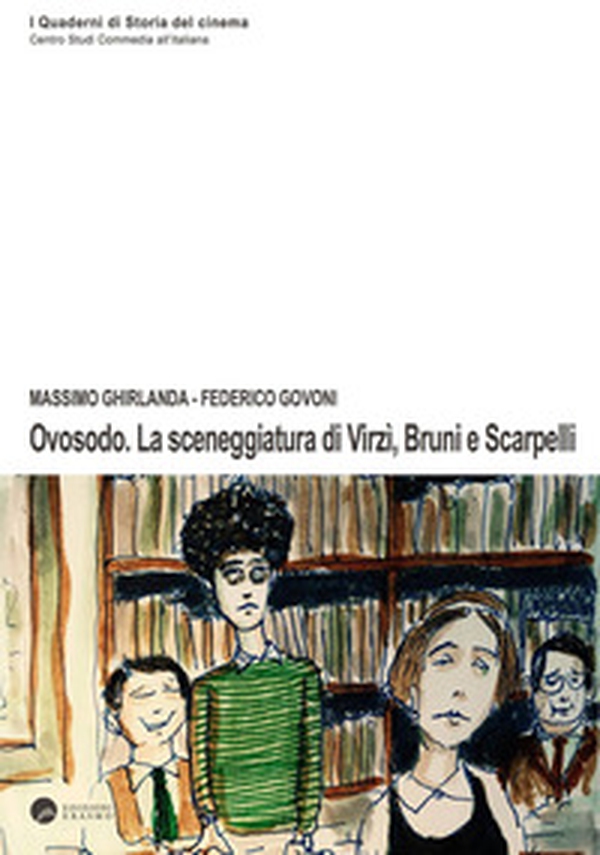Ovosodo. La sceneggiatura di Virzì, Bruni e Scarpelli - Librerie.coop Ovosodo. La sceneggiatura di Virzì, Bruni e Scarpelli - Librerie.coop