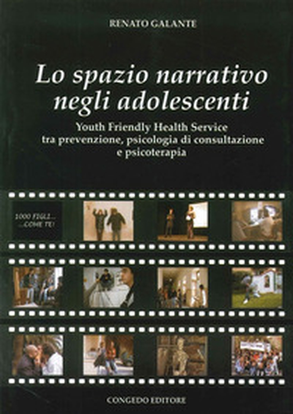 Lo spazio narrativo negli adolescenti. Youth friendly health service tra prevenzione, psicologia di consultazione e psicoterapia - Librerie.coop Lo spazio narrativo negli adolescenti. Youth friendly health service tra prevenzione, psicologia di consultazione e psicoterapia - Librerie.coop