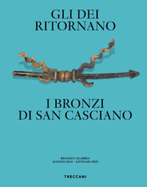 Gli dei ritornano. I bronzi di San Casciano. Ediz. italiana e inglese - Librerie.coop Gli dei ritornano. I bronzi di San Casciano. Ediz. italiana e inglese - Librerie.coop