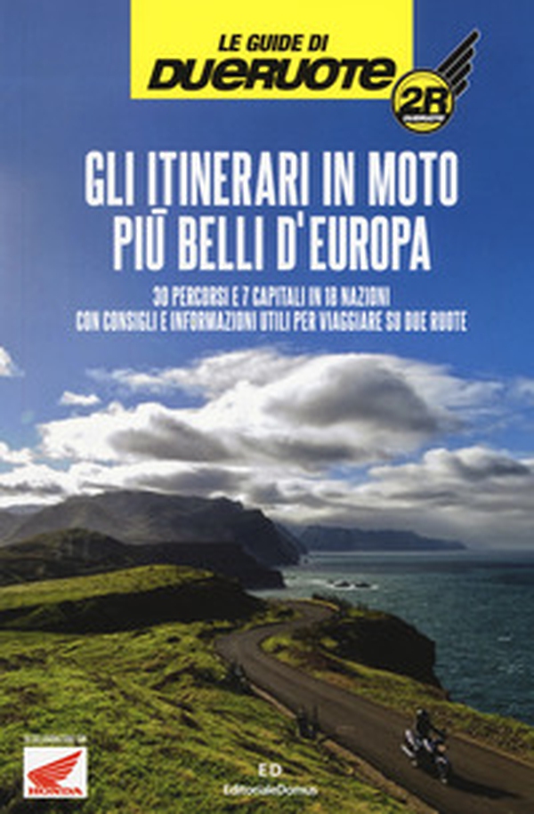 Gli itinerari in moto più belli d'Europa - Librerie.coop Gli itinerari in moto più belli d'Europa - Librerie.coop
