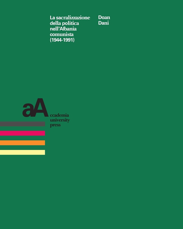La sacralizzazione della politica nell'Albania comunista (1944-1991) - Librerie.coop La sacralizzazione della politica nell'Albania comunista (1944-1991) - Librerie.coop