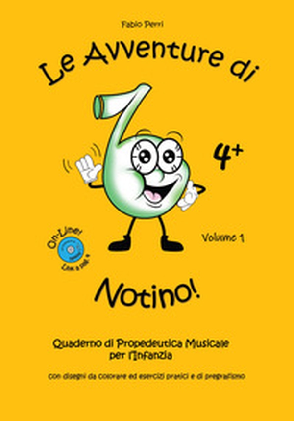 Le avventure di Notino. Quaderno di propedeutica musicale per l'infanzia - Librerie.coop Le avventure di Notino. Quaderno di propedeutica musicale per l'infanzia - Librerie.coop