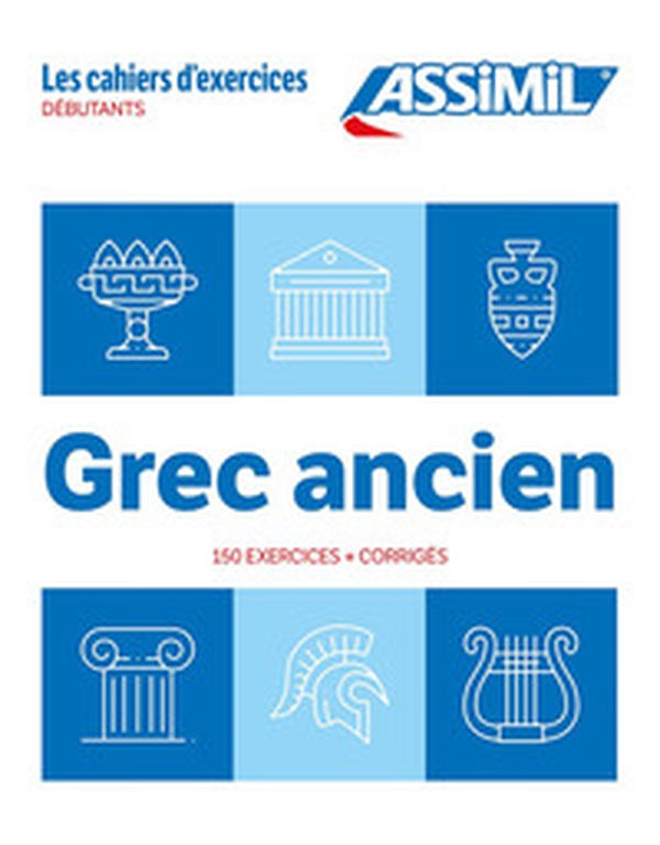 Grec ancien. Cahier d'exercices. Débutants - Librerie.coop Grec ancien. Cahier d'exercices. Débutants - Librerie.coop