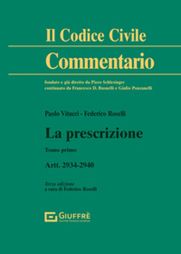 La prescrizione. Artt. 2934-2940 - Vol. 1 - Librerie.coop La prescrizione. Artt. 2934-2940 - Vol. 1 - Librerie.coop