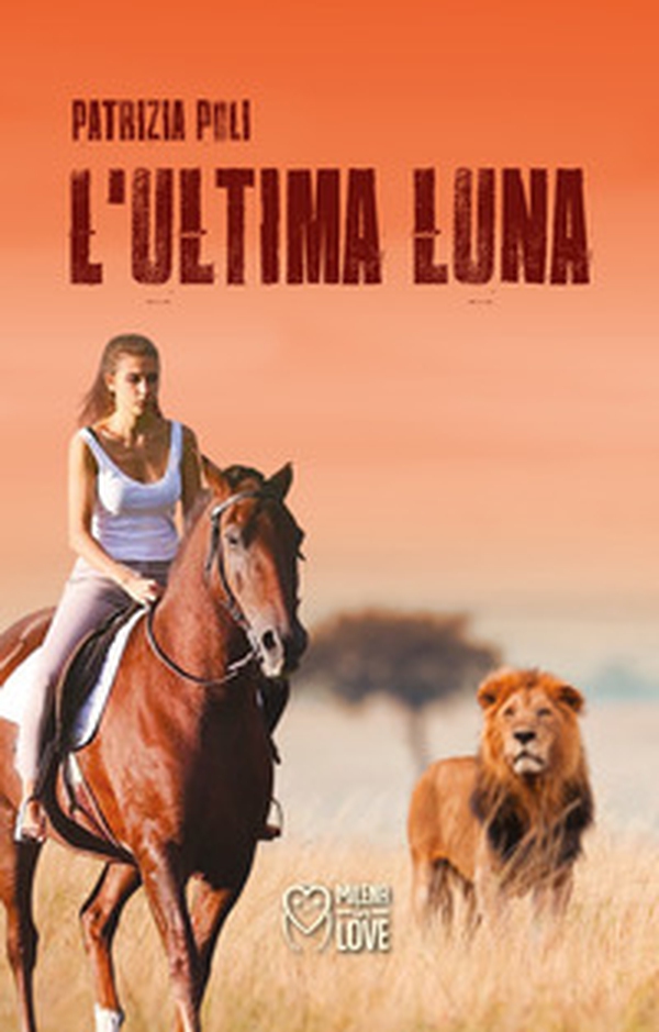 L'ultima luna - Librerie.coop L'ultima luna - Librerie.coop