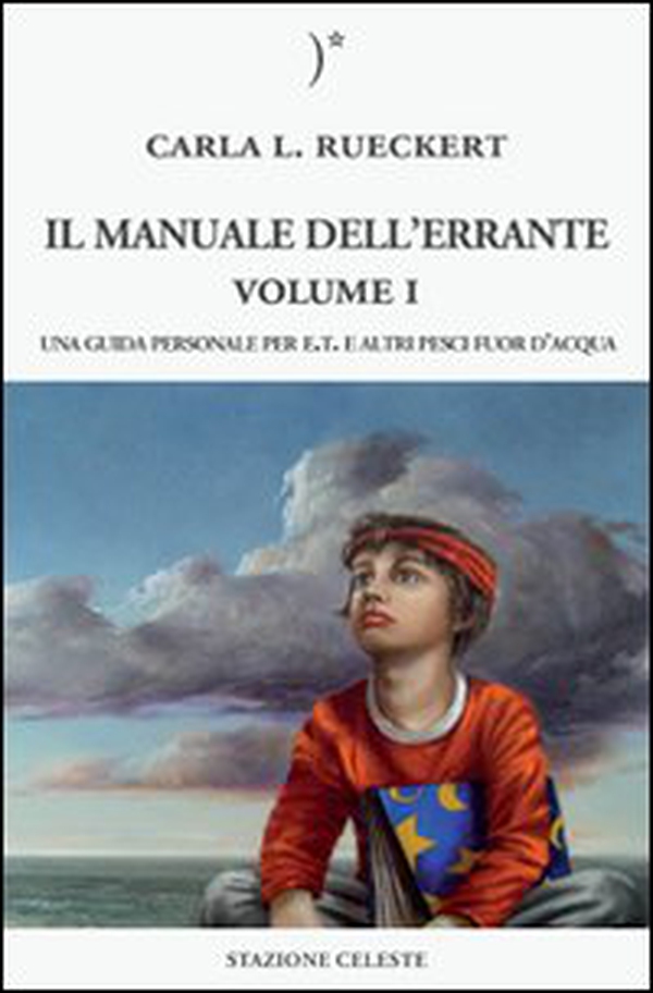 Il manuale dell'errante. Una guida personale per E.T. e altri pesci fuor d'acqua - Librerie.coop Il manuale dell'errante. Una guida personale per E.T. e altri pesci fuor d'acqua - Librerie.coop