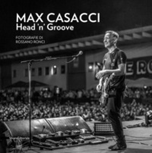 Max Casacci Head 'n' Groove - Librerie.coop Max Casacci Head 'n' Groove - Librerie.coop