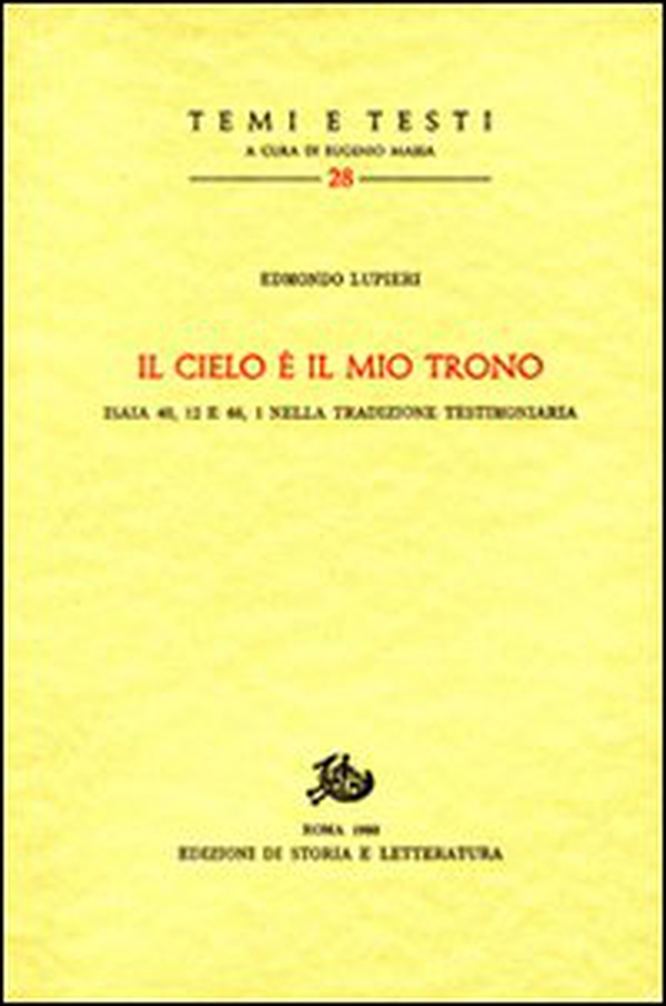 «Il cielo è il mio trono» Isaia 40, 12 e 66, 1 nella tradizione testimoniaria - Librerie.coop «Il cielo è il mio trono» Isaia 40, 12 e 66, 1 nella tradizione testimoniaria - Librerie.coop