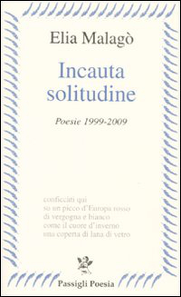 Incauta solitudine - Librerie.coop Incauta solitudine - Librerie.coop