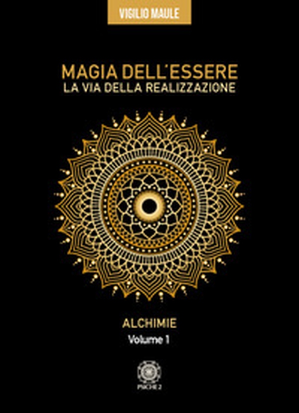 Magia dell'essere. La via della realizzazione - Vol. 1 - Librerie.coop Magia dell'essere. La via della realizzazione - Vol. 1 - Librerie.coop
