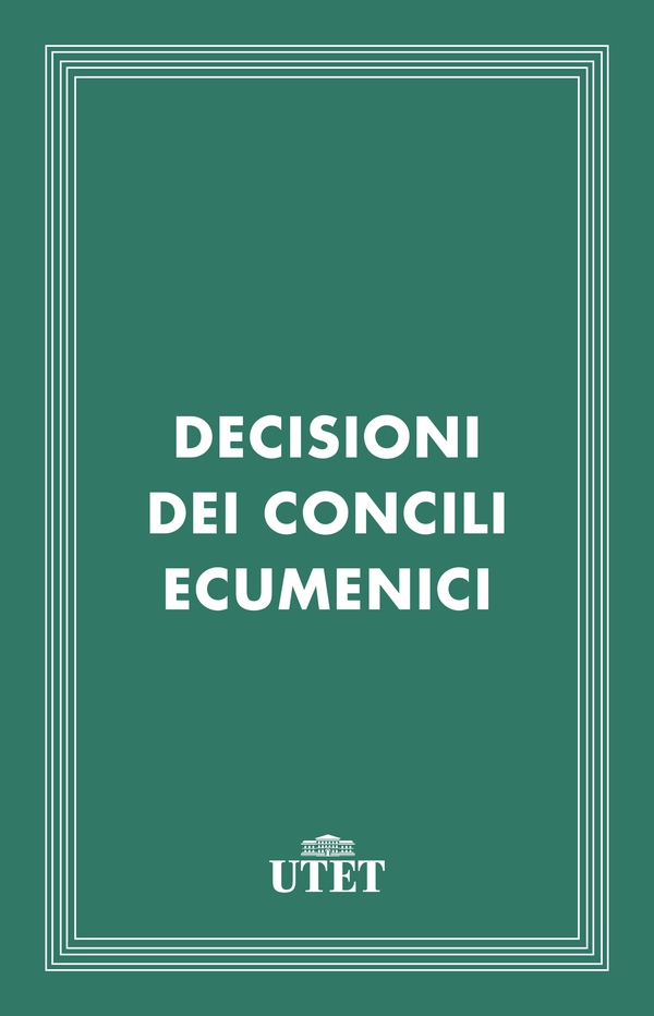 Decisioni dei Concili Ecumenici - Librerie.coop Decisioni dei Concili Ecumenici - Librerie.coop