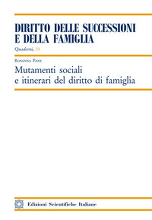 Mutamenti sociali e itinerari del diritto di famiglia - Librerie.coop Mutamenti sociali e itinerari del diritto di famiglia - Librerie.coop