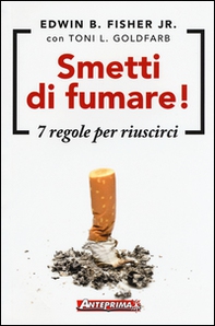 Smetti di fumare! 7 regole per riuscirci - Librerie.coop
