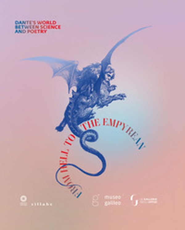 From hell to the empyrean. Dante's world between science and poetry. (Florence, Uffizi Galleries, Palazzo Pitti, December 14 2021-March 6 2022) - Librerie.coop From hell to the empyrean. Dante's world between science and poetry. (Florence, Uffizi Galleries, Palazzo Pitti, December 14 2021-March 6 2022) - Librerie.coop