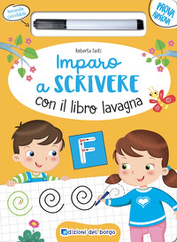Imparo a scrivere con il libro lavagna. Scrivo, cancello, riscrivo. 4-6 anni - Librerie.coop Imparo a scrivere con il libro lavagna. Scrivo, cancello, riscrivo. 4-6 anni - Librerie.coop